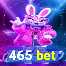 465 bet